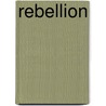 Rebellion door James McGee