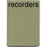 Recorders by Timothy Druckrey