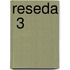 Reseda  3