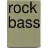 Rock Bass by Sean Malone