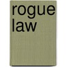 Rogue Law door Logan Winters