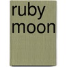 Ruby Moon door Mike Cameron