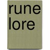 Rune Lore by Edred Thorsson