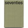 Seventies by Jim Chumley