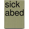 Sick Abed by Ethel Watts Mumford Grant