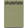 SkateFate door Juan Felipe Herrera