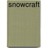 Snowcraft door C.T. Dent