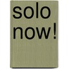 Solo Now! door Richard Wrigh t