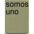 Somos Uno