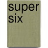 Super Six door Pittsburgh Post-Gazette