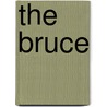 The Bruce by John Jamieson