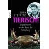 Tierisch! door Dirk Steffens