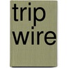 Trip Wire by Charlotte Carter
