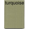 Turquoise by Joe P. Lowry