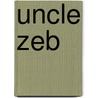 Uncle Zeb by Edward W. Frentz