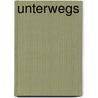 Unterwegs by Jack Kerouac