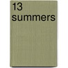 13 Summers by Arthur M. Barksdale