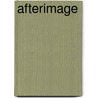 Afterimage door Robert Chafe