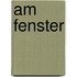 Am Fenster