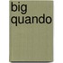 Big Quando
