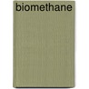 Biomethane door Dr. John G. Ingersoll