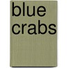 Blue Crabs door Peter Meyer