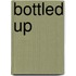 Bottled Up