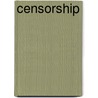 Censorship door Lauri S. Friedman