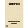 Cinderella door Samuel Rutherford Crockett