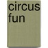Circus Fun