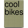 Cool Bikes door Connor Dayton