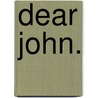 Dear John. door ShirLee