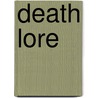 Death Lore by Unknown