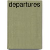 Departures door Paul Zweig