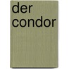 Der Condor door Adalbert Stifter