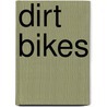 Dirt Bikes door Jack David