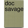 Doc Savage door Lester Dent