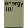 Energy 101 by Jan Meryl