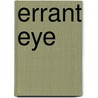 Errant Eye door Tom Conley