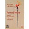 Feuerblume door Sigrid Früh
