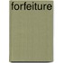 Forfeiture