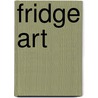 Fridge Art by Thomas Nelson Publishers