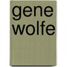 Gene Wolfe door Joan Gordon