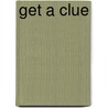 Get A Clue door Shaena Z. Jackson