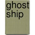 Ghost Ship