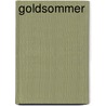 Goldsommer by Elisabeth Büchle