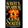 Gone South by Robert R. McCammon