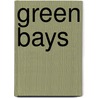 Green Bays by Sir Arthur Thomas Quiller-Couch