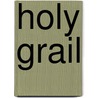 Holy Grail door Rudolf Steiner