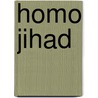 Homo Jihad door Timothy Graves